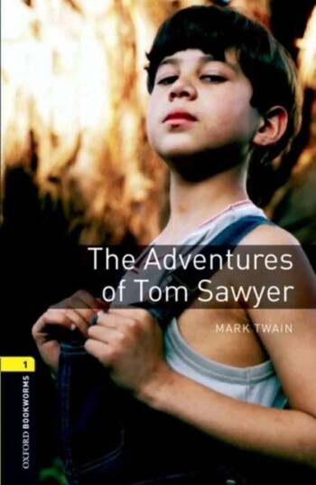 Oxford Bookworms Library: Level 1:: The Adventures Of Tom Sawyer Av Mark Twain, Nick Bullard Oxford Bookworms Library: Level 1:: The Adventures Of Tom Sawyer Av Mark Twain, Nick Bullard