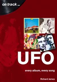 Ufo Every Album, Every Song (On Track ) Av Richard James