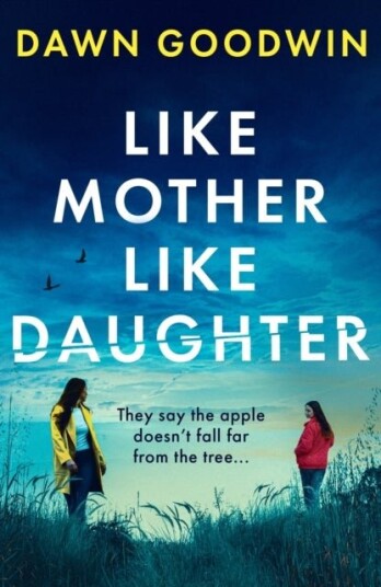 Like Mother, Like Daughter Like Mother, Like Daughter