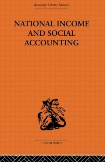 National Income and Social Accounting National Income and Social Accounting