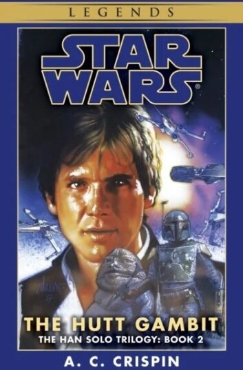 The Hutt Gambit: Star Wars Legends (The Han Solo Trilogy) Av A. C. Crispin The Hutt Gambit: Star Wars Legends (The Han Solo Trilogy) Av A. C. Crispin