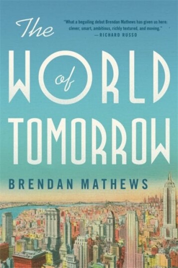 The World Of Tomorrow Av Brendan Mathews
