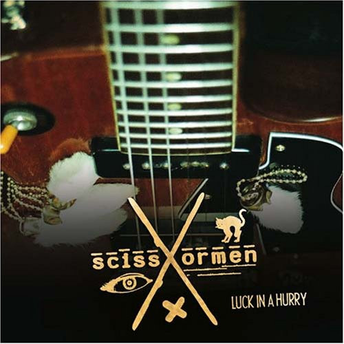 Scissormen Luck In A Hurry CD