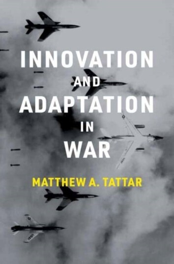 Innovation and Adaptation in War Innovation and Adaptation in War