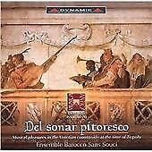 MediaTronixs Ensemble Barocco Padovano Sans Souci : Del Sonar Pitoresco CD (2009) Pre-Owned