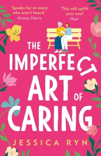 The Imperfect Art of Caring The Imperfect Art of Caring