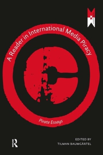 A Reader on International Media Piracy A Reader on International Media Piracy