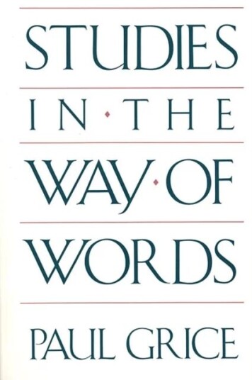 Studies In The Way Of Words Av Paul Grice