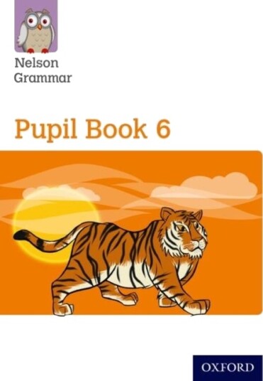 Nelson Grammar: Pupil Book 6 Year 6/P7 Pack of 15