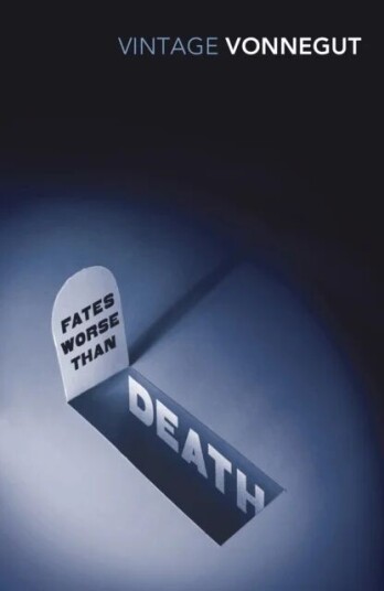 Fates Worse Than Death Av Kurt Vonnegut Fates Worse Than Death Av Kurt Vonnegut