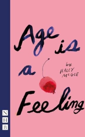 Age Is A Feeling Av Haley Mcgee
