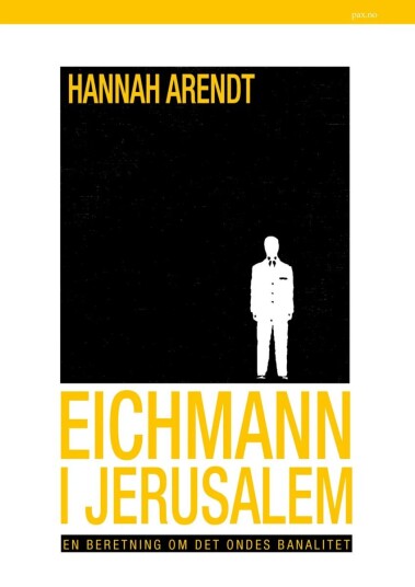 Eichmann I Jerusalem Av Hannah Arendt