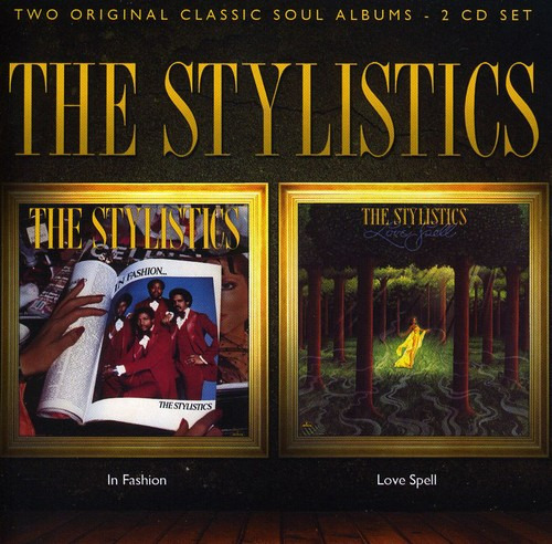 The Stylistics In Fashion / Love Spell CD