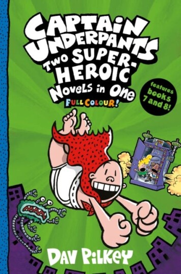 Captain Underpants: Two Super-Heroic Novels in One (Full Colour!) av Dav Pilkey Captain Underpants: Two Super-Heroic Novels in One (Full Colour!) av Dav Pilkey