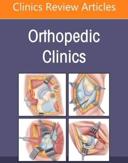 Regenerative Medicine, An Issue of Orthopedic Clinics Regenerative Medicine, An Issue of Orthopedic Clinics