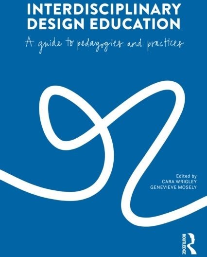 Interdisciplinary Design Education Interdisciplinary Design Education