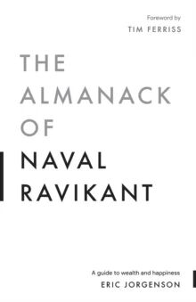The Almanack Of Naval Ravikant Av Eric Jorgenson