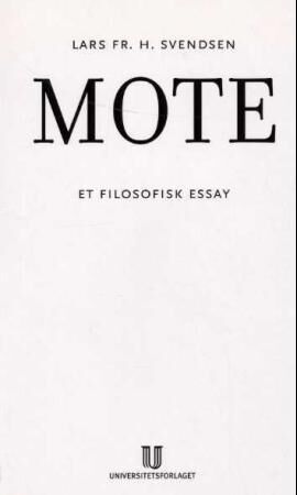 Mote av Lars Fr.H. Svendsen