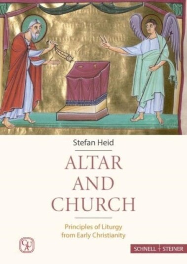 Altar and Church  Principles of Liturgy from Early Christianity