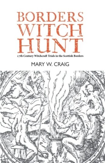 Borders Witch Hunt Av Mary W. Craig