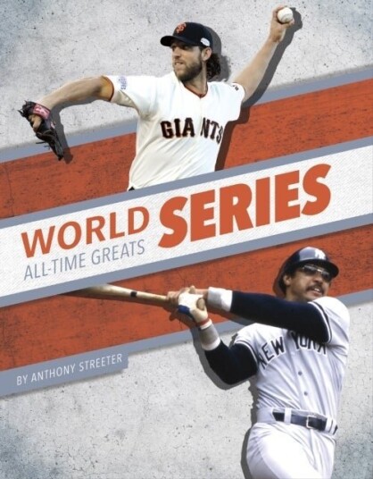 World Series All Time Greats World Series All Time Greats