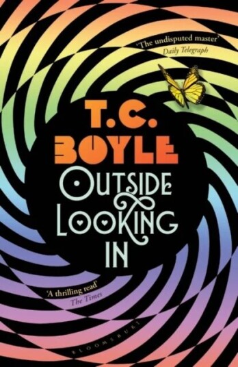 Outside Looking In Av T. C. Boyle