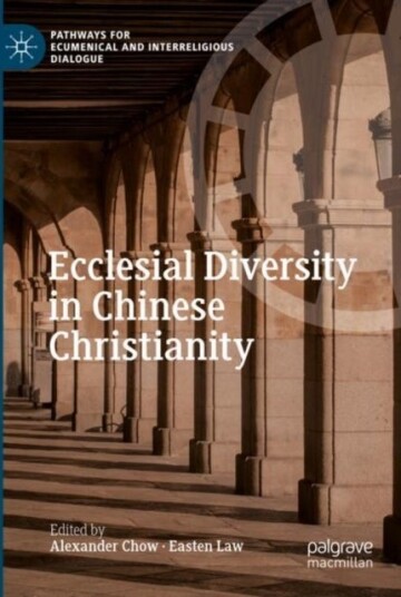 Ecclesial Diversity in Chinese Christianity