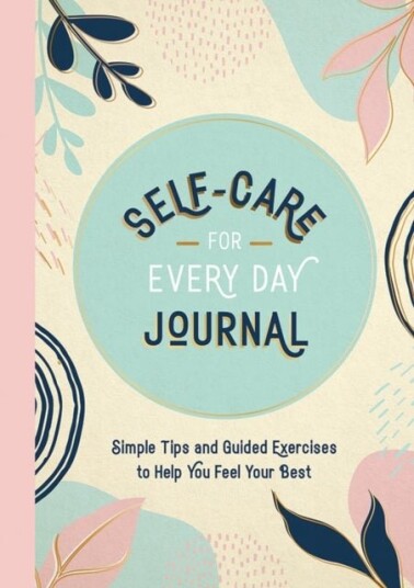 Self Care for Every Day Journal