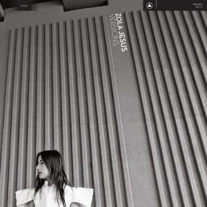 Bengans Zola Jesus - Versions