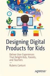 Designing Digital Products For Kids Av Rubens Cantuni Designing Digital Products For Kids Av Rubens Cantuni