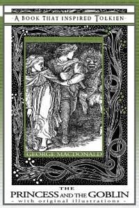 Princess MacDonald George Princess and the Goblin - A Book That Inspired Tolkien