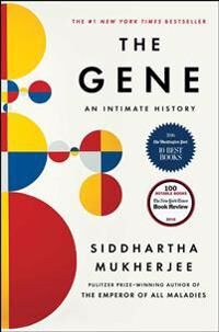 Mukherjee Siddhartha The Gene: An Intimate History
