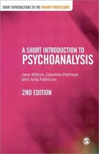 Milton Jane A Short Introduction to Psychoanalysis