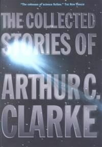 Clarke Arthur C. The Collected Stories of Arthur C. Clarke