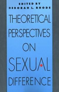 Rhode Deborah L. Theoretical Perspectives on Sexual Difference
