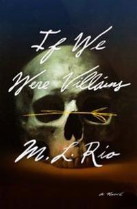 Rio M. L. If We Were Villains