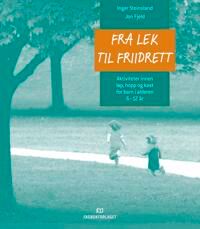 Steinsland Inger Fra lek til friidrett