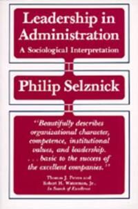Leadership In Administration Av Philip Selznick Leadership In Administration Av Philip Selznick