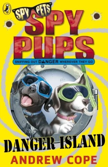 Spy Pups Danger Island Av Andrew Cope