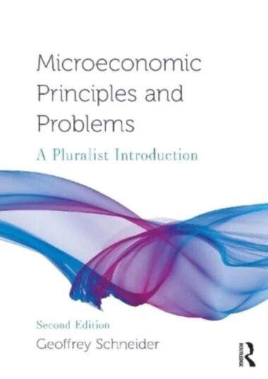 Microeconomic Principles And Problems Av Geoffrey (Bucknell University Usa) Schneider