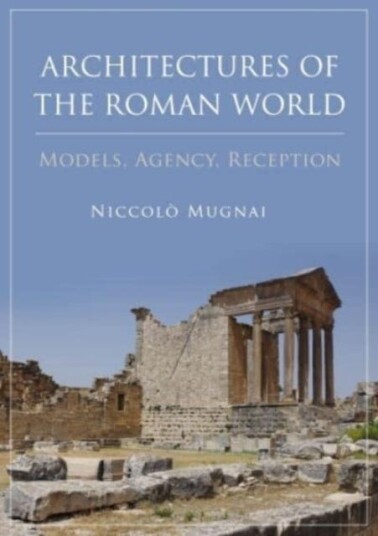 Architectures Of The Roman World
