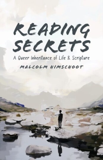 Reading Secrets A Queer Inheritance of Life and Scripture Reading Secrets A Queer Inheritance of Life and Scripture