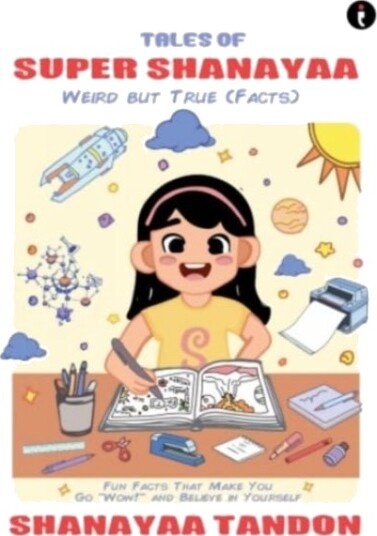 Tales Of Super Shanayaa Weird But True Facts Tales Of Super Shanayaa Weird But True Facts