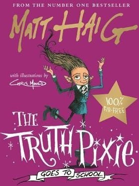 The Truth Pixie Goes To School Av Matt Haig The Truth Pixie Goes To School Av Matt Haig