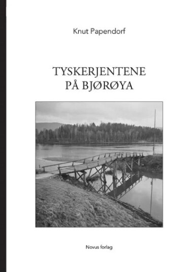 Tyskerjentene På Bjørøya Av Knut Papendorf