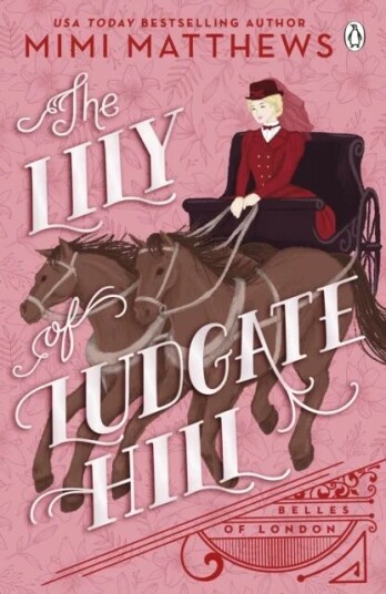 The Lily Of Ludgate Hill Av Mimi Matthews The Lily Of Ludgate Hill Av Mimi Matthews