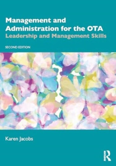 Management and Administration for the OTA Leadership and Management Skills