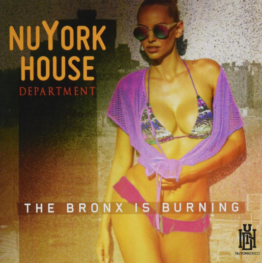Nuyork House Department Bronx Is Burning CD