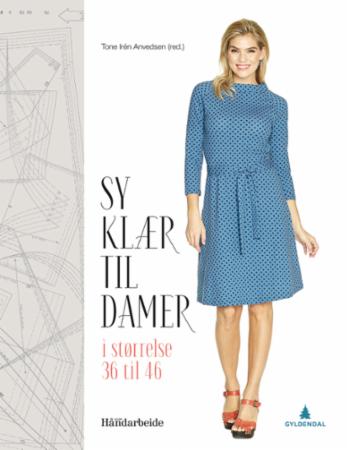 Sy klær til damer: i størrelse 36 til 46 Innbundet Pent brukt bok