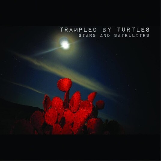 Trampled By Turtles Stars And Satellites LP/Vinyl Trampled By Turtles Stars And Satellites LP/Vinyl